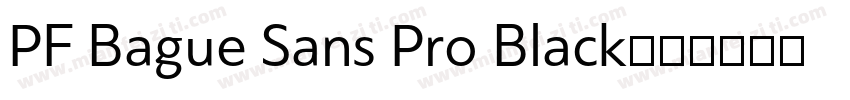PF Bague Sans Pro Black字体转换